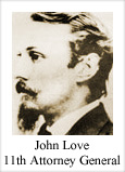 John Love, 11th Attorney General