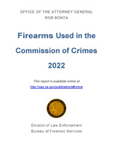 2022 Firearms Used in the Commission of Crimes